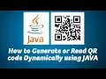 How to Generate or Read QR code Dynamically using JAVA