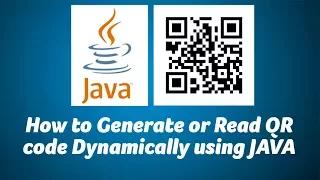 How to Generate or Read QR code Dynamically using JAVA
