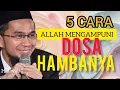 Download Lagu LIMA CARA ALLAH MENGAMPUNI DOSA HAMBANYA❗ USTAD ADI HIDAYAT