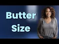 What Is the Exact Size of a Butter Stick for Tablespoon Conversions