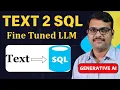 Text-2-SQL using Fine Tuned LLM Text to Structured Query Language Generative AI