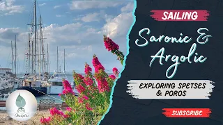 Sailing the Argolic & Saronic Gulfs: Spetses, Poros & Aegina