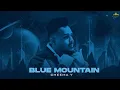 Download Lagu Blue Mountain (Official Audio) Cheema Y | Gur Sidhu | Punjabi Song