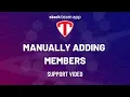 Manually Adding Members - Help Stack Team App