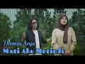 Download Lagu Thomas Arya~Mati Aku Merindu||Official Lirik