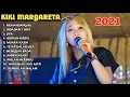 Download Lagu SPESIAL KIKI MARGARETA TERBARU 2021
