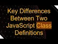 Key Differences Between Two JavaScript Class Definitions