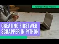Lecture 2 Configuring scrapy and creating your first web scraper in Python