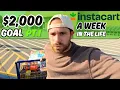 A Week in the Life Instacart Shopper 2025 2 000 Step by Step PART 1
