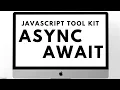 Async Await Explained Javascript Tool Kit Async-Await