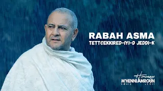 Rabah Asma Tettcekkired Iyi D Jeddi K Hommage à M Henni Amroun 
