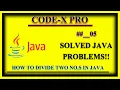 How to divide two numbers by getting input from user in java