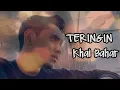 Download Lagu TERINGIN - Khai Bahar (Cover) Lirik Video - Best Audio