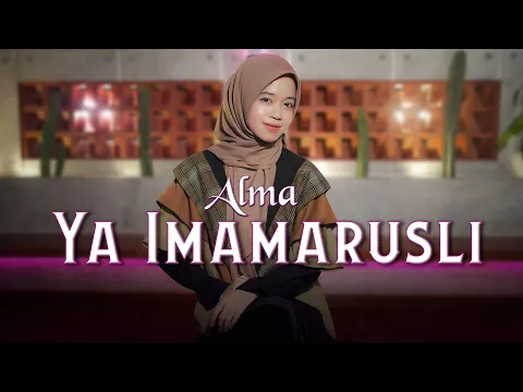 Download MP3 Ya Imamarusli - ALMA ESBEYE