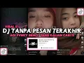 Download Lagu DJ DAN KAU PERGI JAUH UNTUK SELAMANYA VIRAL TIKTOK 2023 DJ TANPA PESAN TERAKHIR ADI FVNKY REMIX