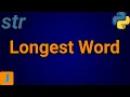 How To Find The Longest Word In A String In Python