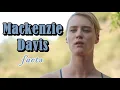 10 Facts About Mackenzie Davis