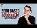 What is Zero Based Budgeting
