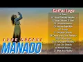 LAGU ROHANI MANADO FULL ALBUM TERPOPULER | LAGU MANADO NONSTOP
