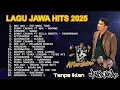Download Lagu LAGU JAWA TERPOPULER 2025 FULL ALBUM -  NDX AKA, Denny Caknan, Aftershine, GuyonWaton | Tanpa Iklan MP3