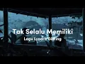Download Lagu Tak Selalu Memiliki (ipar adalah maut original soundtrack) ll Lagu Lyodra Ginting