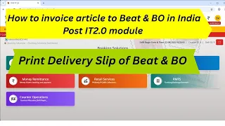How to Invoice articles to Postman Beat BO in India Post IT2 0 Module Print delivery slip of BO