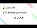 Leetcode 336 Palindrome Pairs