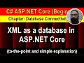 XML as a database in ASP NET Core 6 min ASP NET Core Tutorial