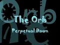 The Orb - Perpetual Dawn