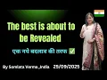 Download Lagu The Best to ba Revealed || New Changes || 25 Sep 2025 || Somlata Verma || 
