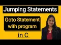 Goto statement in c with program Jumping statement in c