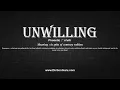 How to Pronounce unwilling with Meaning Phonetic Synonyms and Sentence Examples