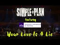 Download Lagu Simple Plan - Your Love is A Lie (LIVE with the Montreal Symphony Orchestra)