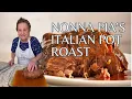 Nonna Pia s Special Italian Pot Roast