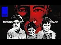 The Disturbing Disappearance of the Beaumont Children