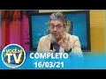 Download Lagu Você na TV (16/03/21) | Completo