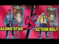 ALONE STAR VS ACTION BOLT 5000 Diamond Best match 1 vs 1