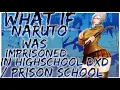 Download Lagu what if naruto was imprisoned in highschool dxd / prison school