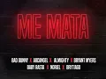 Me mata (Official Audio) - Bad Bunny x Arcangel x Almighty x Bryant Miyers