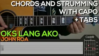 john roa oks lang ako guitar tutorial chords and strumming tabs 
