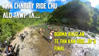 Download KAN CHARITY RIDE CHU A LO TAWP TA [] BURMA RALTLAN TE TAN BADLANDERS Ep6 [] FINAL MP3