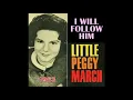 I Will Follow Him  by Little Peggy March with Lyric (Beautiful Version)