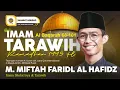 Download Lagu Sholat Tarawih Bersama Qori Internasional - Muhammad Miftah Faridl Al Hafidz