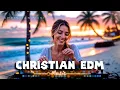Lagu Electronic Worship Music 2026⚡Christian EDM Remix Playlist,Bass-Boosted Praise Songs \u0026 Worship Beats