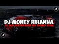 Download Lagu DJ MONEY RIHANNA | DJ OLD BETTER HAVE MY MONEY VIRAL TIKTOK REMIX TERBARU FULL BASS 2023