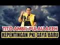Download Lagu 🔴GAWAT!! 💥TITO KARNAVIAN AMBIL PULAU ACEH 💥BUAT MANTUNYA JOKOWI PKI GAYA BARU ❗️❗️