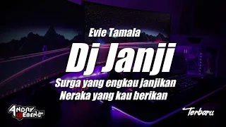 Download DJ SURGA YANG ENGKAU JANJIKAN NERAKA YANG KAU BERIKAN || DJ DANGDUT JANJI Evie Tamala Terbaru 2021 MP3