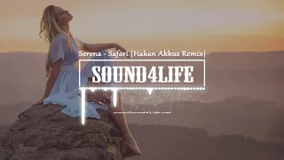 Serena Safari Hakan Akkus Remix 