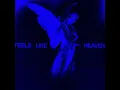 Feels Like Heaven - Loods, KETTAMA & Camden Cox
