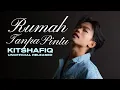 Download Lagu KitShafiq - Rumah Tanpa Pintu ( unofficial released)